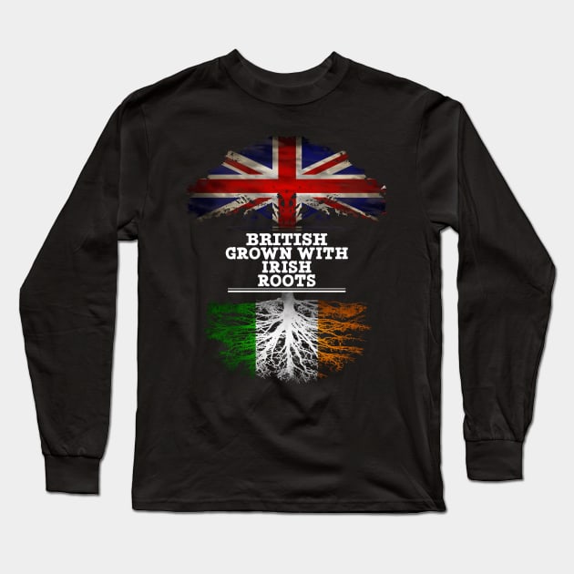 British Grown With Irish Roots - Gift for Irish With Roots From Ireland Long Sleeve T-Shirt by Country Flags